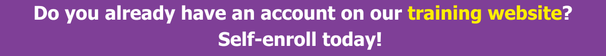 Do you already have an account on our training website? Self-enroll today at www.lukesplacetraining.ca